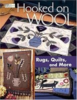 Hooked on Wool: Rugs, Quilts, And More