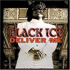 Deliver Me by Black Ice