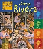 Diego Rivera (Life and Work of...)