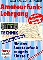 Amateurfunk-Lehrgang für das Amateurfunkzeugnis Klasse E. Mit allen Prüfungsfragen