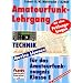 Amateurfunk-Lehrgang f�r das Amateurfunkzeugnis Klasse E. Mit allen Pr�fungsfragen