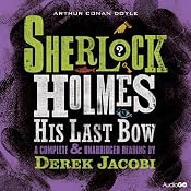 Sherlock Holmes: His Last Bow | [Arthur Conan Doyle]