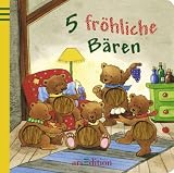 5 fr&ouml;hliche B&auml;ren - Sabine Cuno, Kerstin M.Schuld