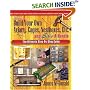How to Build Your Own Aviary, Cages, Nestboxes, Etc. and $ave a Bundle: The Ultimate Step-by-Step Guide