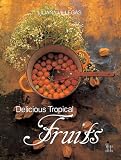 Delicious Tropical Fruits (Cultura Del Cafe, 3.)