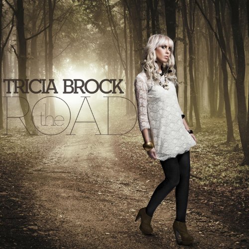 Tricia Brock - The Road - Zortam Music