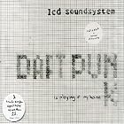 Daft Punk Is Playing at My House by  LCD Soundsystem 