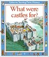 What Were Castles For? (Usborne Starting Point History)