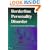 Borderline Personality Disorder: The Latest Assessment and Treatment Strategies