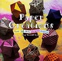 Paper Creations: Easy-To-Make Paperfolding Projects