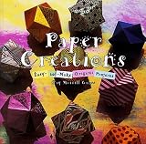  : Paper Creations: Easy-To-Make Paperfolding Projects