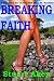 Breaking Faith