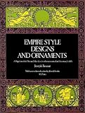 Empire Style Designs and Ornaments (Dover Pictorial Archives)