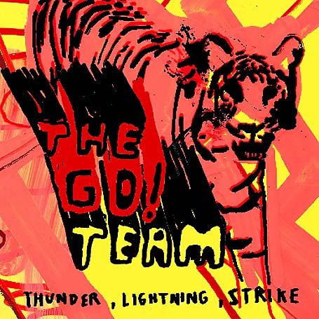 Go! Team - Thunder, Lightning, Strike - Zortam Music