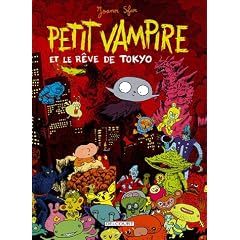 Petit Vampire, Tome 7 : Petit Vampire et le r�ve de Tokyo