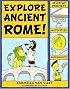 Explore Ancient Rome!: 25 Great Projects, Activities, Experiments (Explore Your World series)
