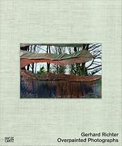 Gerhard Richter: Overpainted Photographs