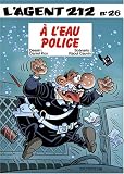 Agent 212 T26: A l'eau Police