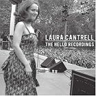 The Hello Recordings by Laura Cantrell