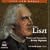 The Life and Works of Franz Liszt