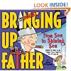 Bringing Up Father: From Sea to Shining Sea