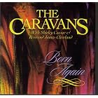 Born Again by  Caravans With Caesar & James 