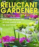 The reluctant gardener