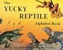 The Yucky Reptile Alphabet Book (Jerry Pallotta's Alphabet Books)