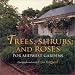 Book Trees, Shrubs, and Roses for Midwest Gardens: