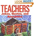 Teachers: Jokes, Quotes, and Anecdotes