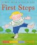 First Steps: Letters, Numbers, Colors, Opposites
