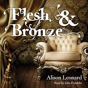 Flesh and Bronze | [Alison Leonard]