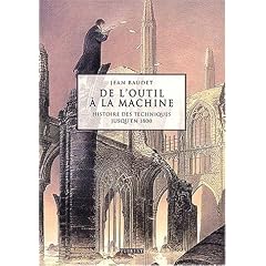De l'outil � la machine : Histoire des techniques jusqu'en 1800