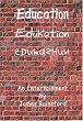 Education, Edukation, Edukashun