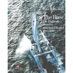 The Race. Die Hightech- Regatta zwischen Himmel und H�lle
