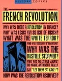 The French Revolution (History Topics)