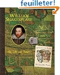 William Shakespeare: His Life and Times