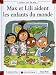Max et Lili aident les enfants du monde Max et Lili aident les enfants du monde