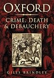 Oxford: Crime, Death and Debauchery