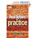 Real Options in Practice (Wiley Finance)