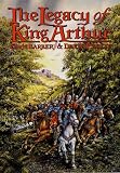 The legacy of King Arthur
