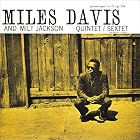 Click here to buy Miles Davis and Milt Jackson Quintet Sextet by  Miles Davis and Milt Jackson .