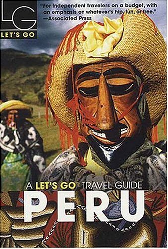 City Travel Guides Discounted  Books : Let's Go Peru 1st Edition (Let's Go Peru)