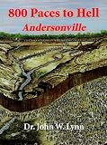 800 Paces to Hell: Andersonville