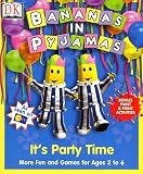 Bananas In Pyjamas: It's Party Time