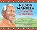 Nelson Mandela: Long Walk to Freedom