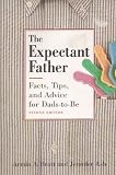 Expectant Father, The - Facts, Tips, and Advice for Dads-to-Be