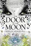 The Door in the Moon (Obsidian Mirror)