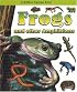 Frogs and Other Amphibians (What Kind of Animal Is It?)