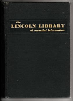 The Lincoln Library of Essential Information (Volume 1 pages 1-1056